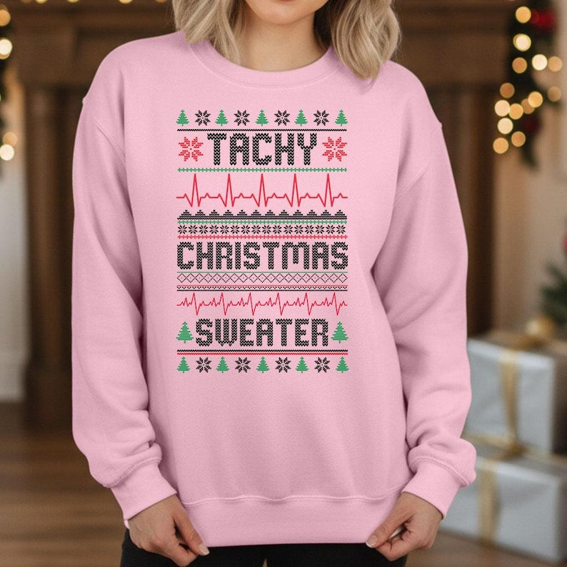 Funny Cardiac Nurse Ugly Christmas Sweatshirt, Tachy Xmas Crewneck, Nurse Gifts