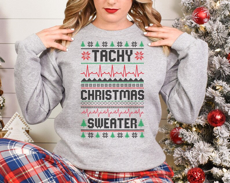 Funny Cardiac Nurse Ugly Christmas Sweatshirt, Tachy Xmas Crewneck, Nurse Gifts